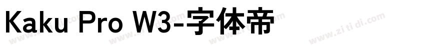 Kaku Pro W3字体转换 Kaku Pro W3字体转换
